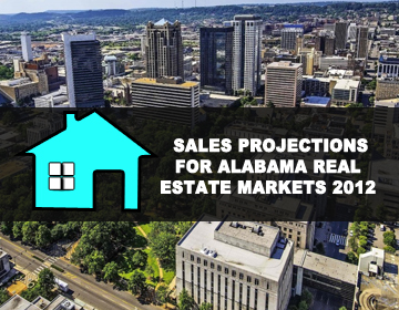 Zack Childress Sales Projections for Alabama Real Estate Markets 2012