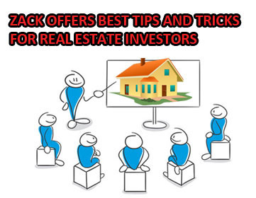 Zack Childress Offers Best Tips And Tricks For Real Estate Investors